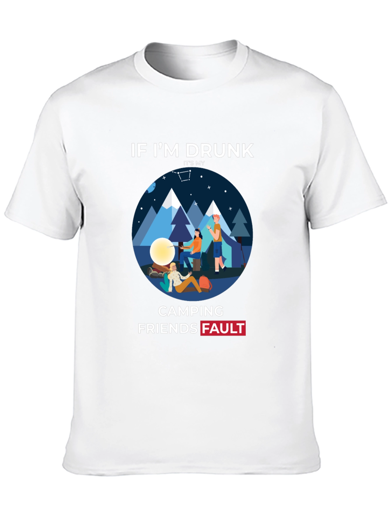 Funny Camping Friends Fault T-Shirt