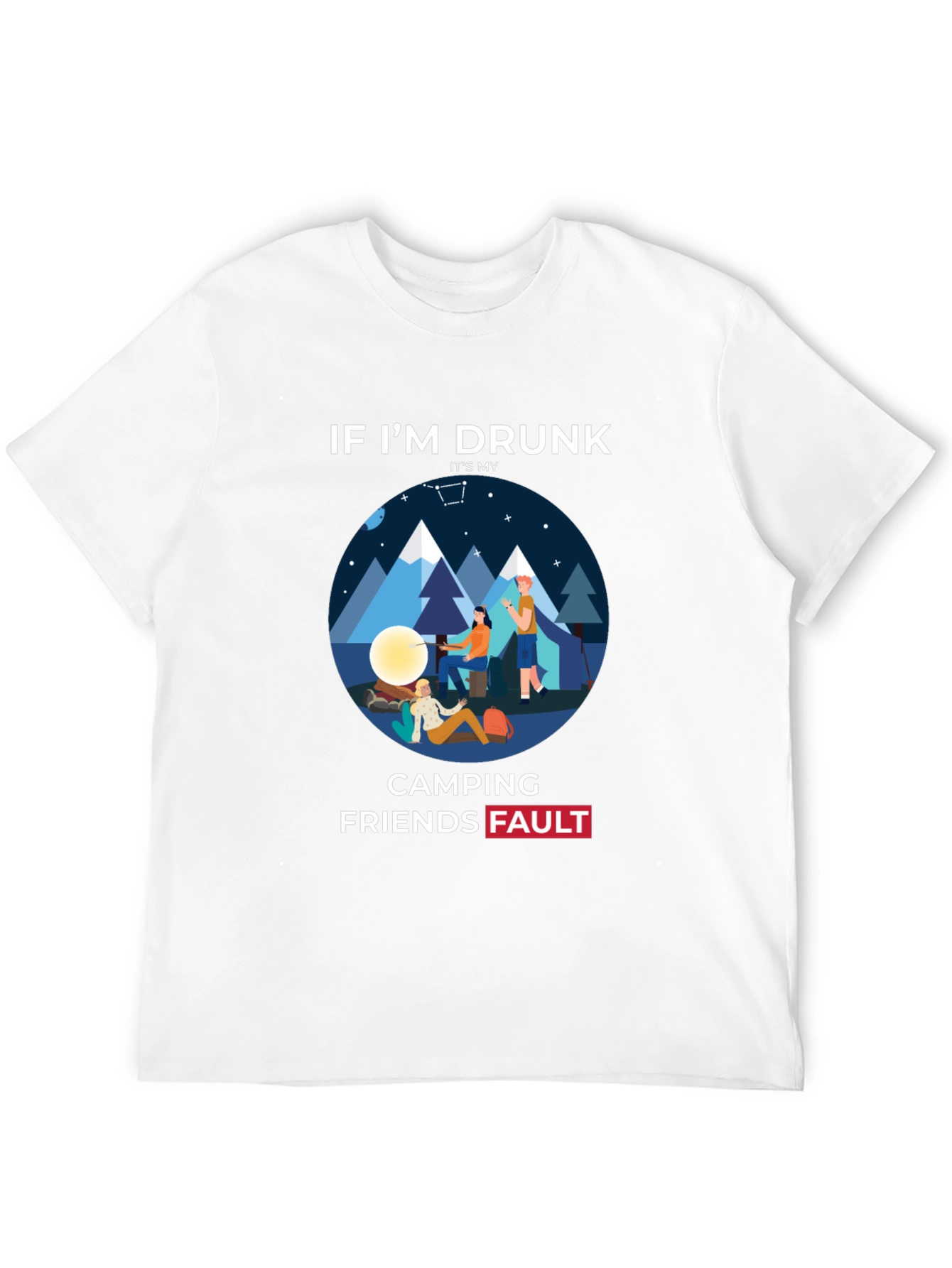 Funny Camping Friends Fault T-Shirt