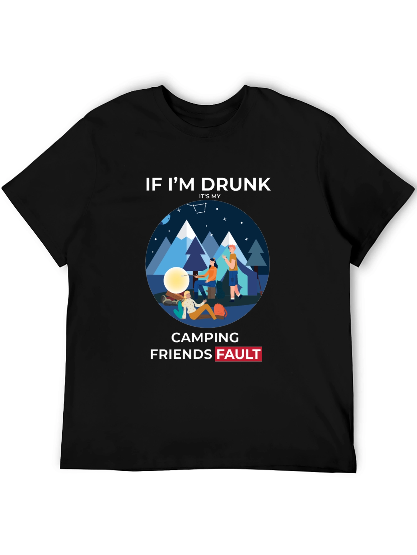 Funny Camping Friends Fault T-Shirt