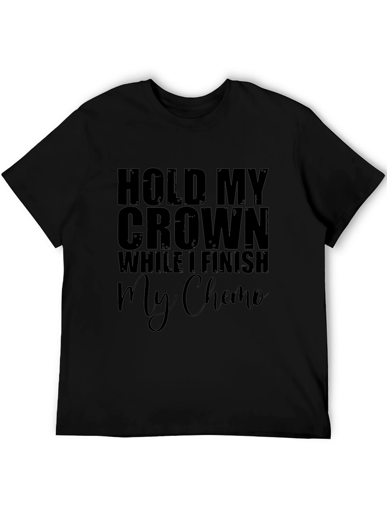 Hold My Crown Chemo T-Shirt