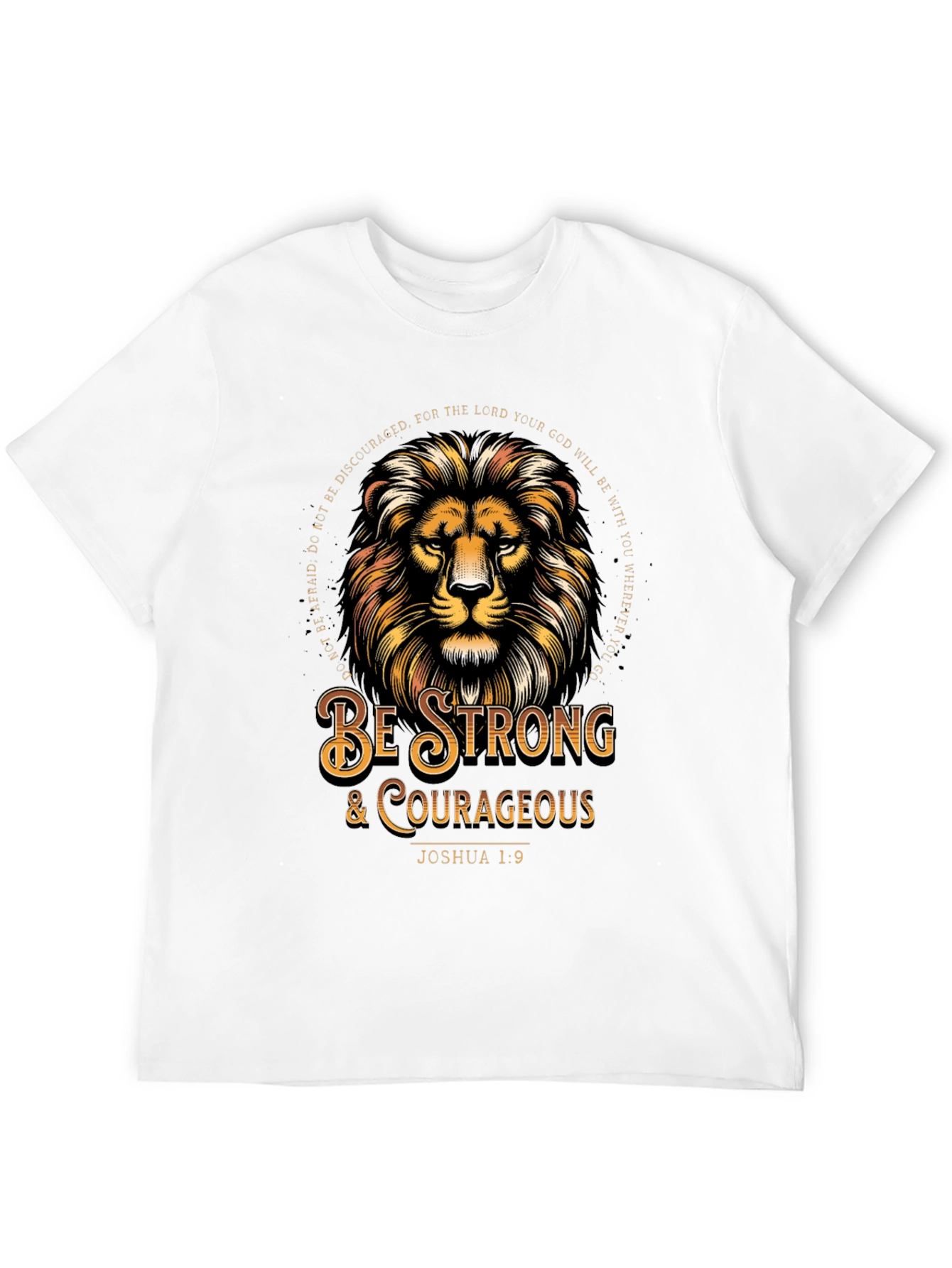 Lion Graphic Tee - Be Strong & Courageous