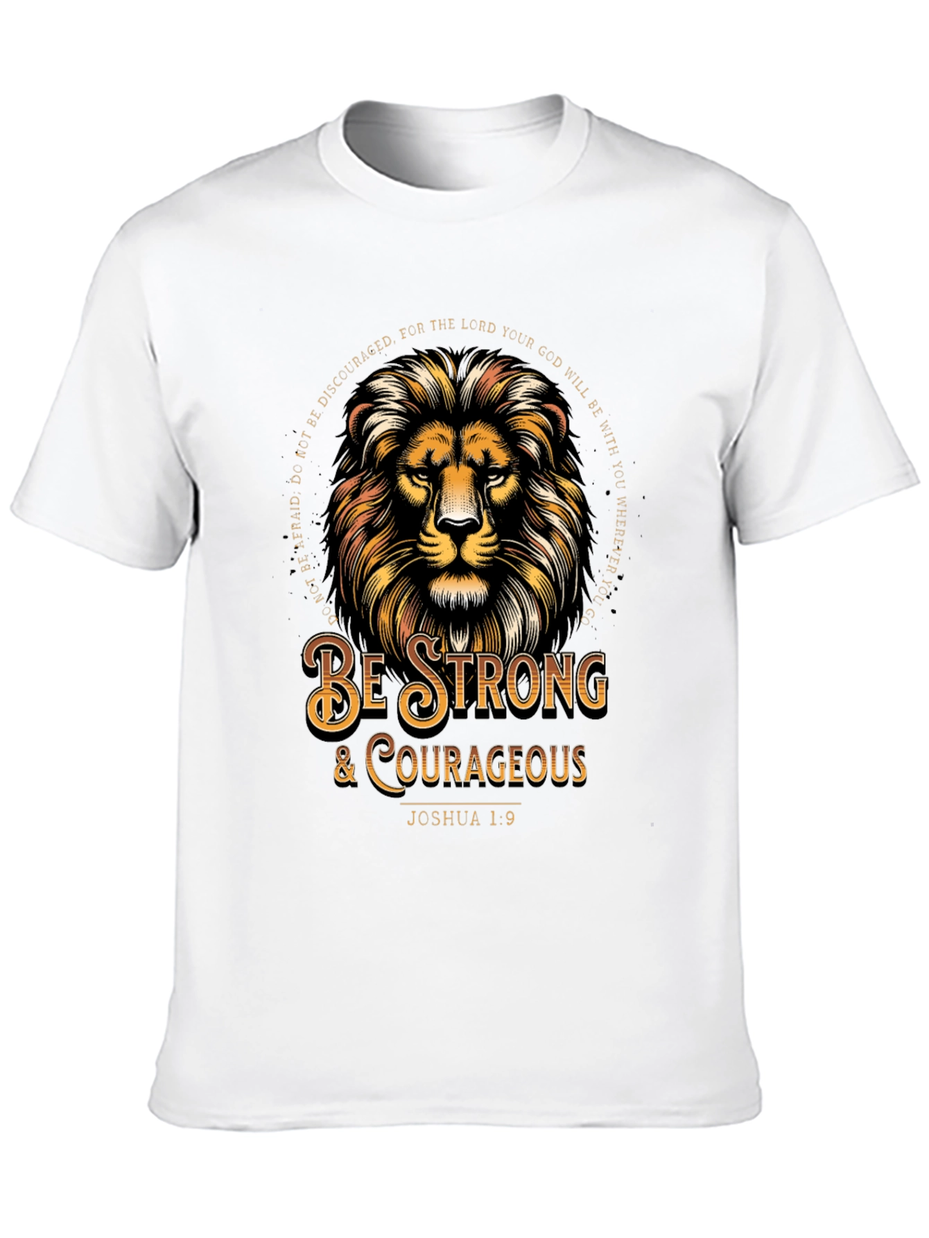 Lion Graphic Tee - Be Strong & Courageous