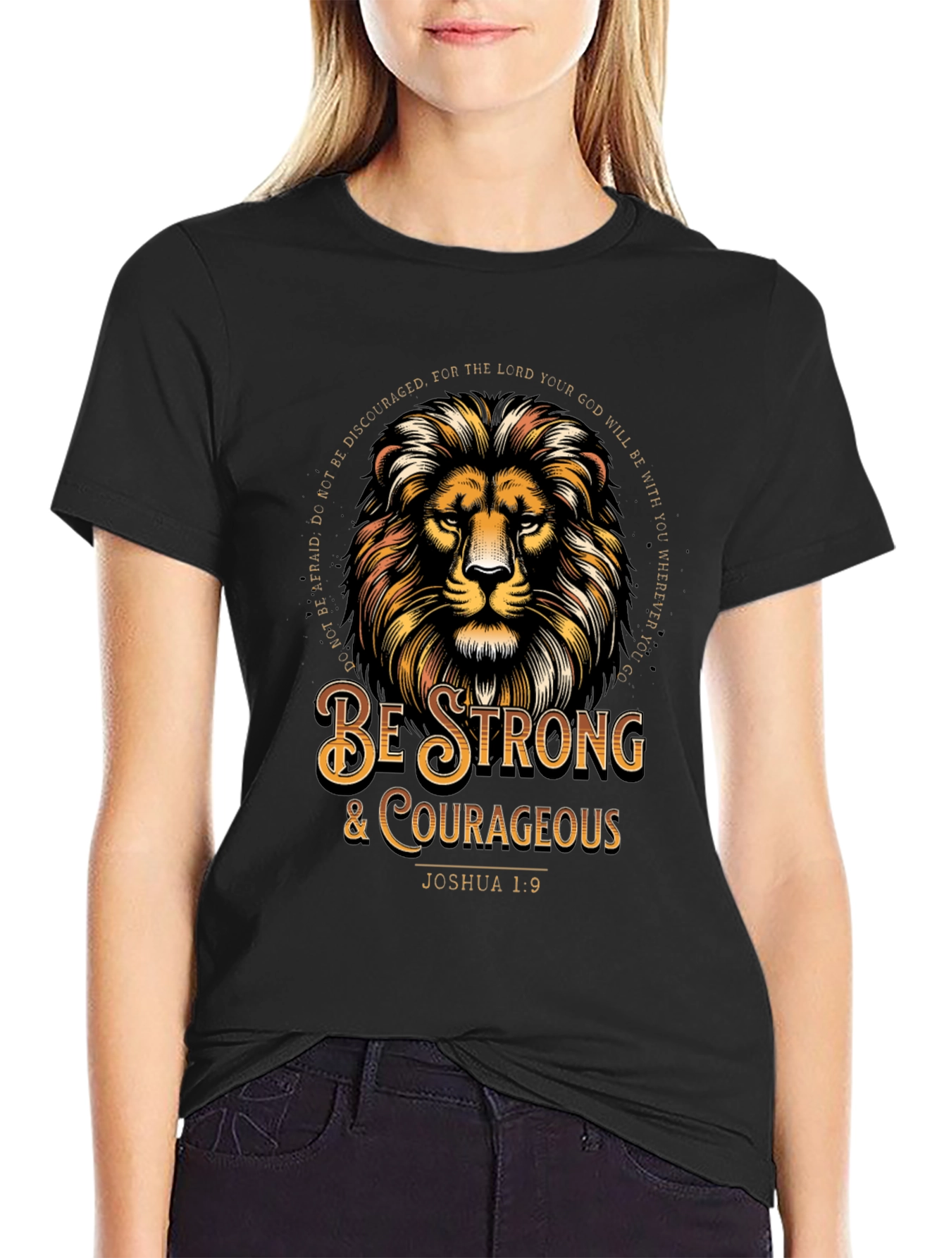 Lion Graphic Tee - Be Strong & Courageous