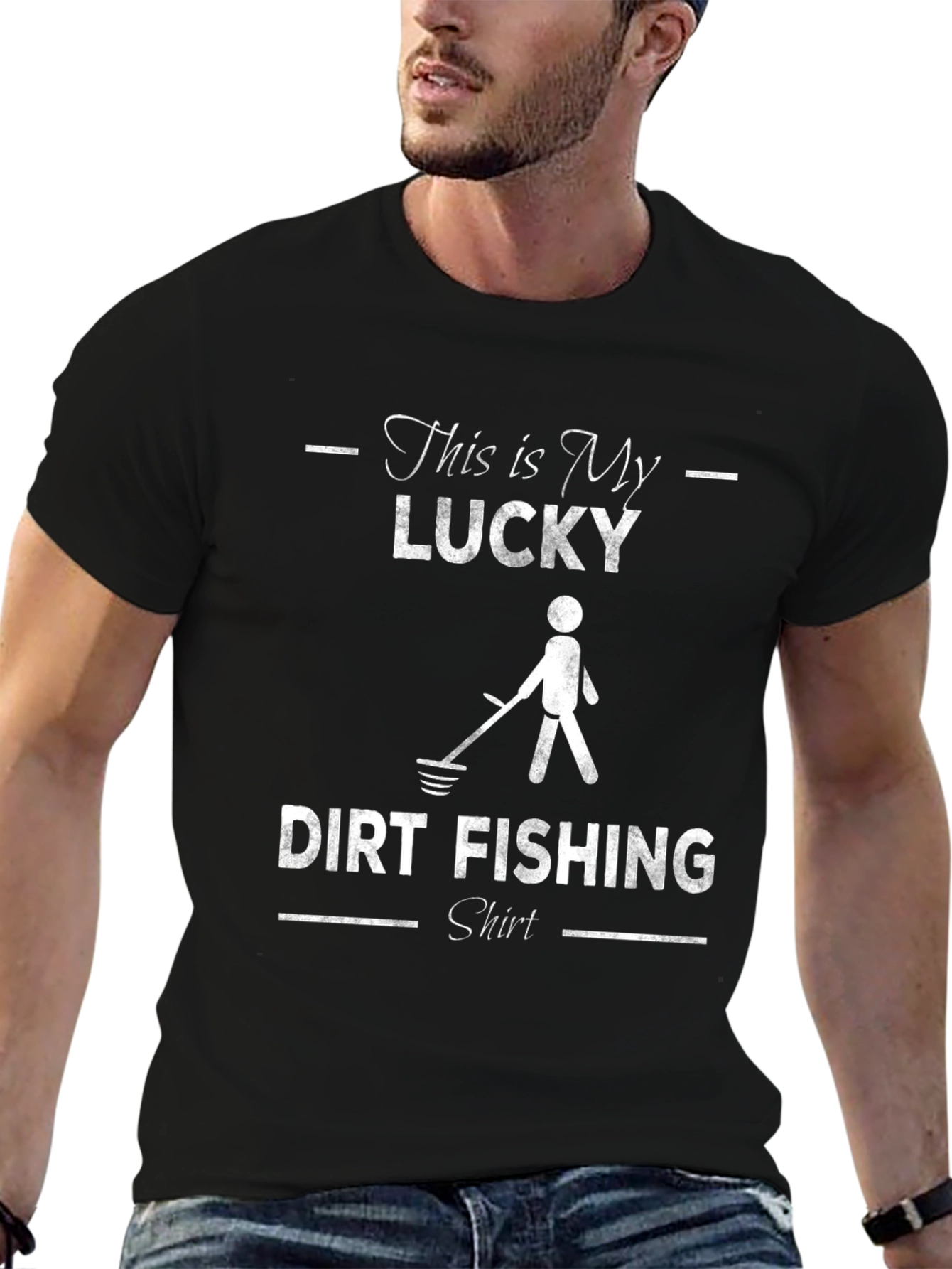 Lucky Dirt Fishing T-Shirt - Metal Detecting Enthusiast Tee