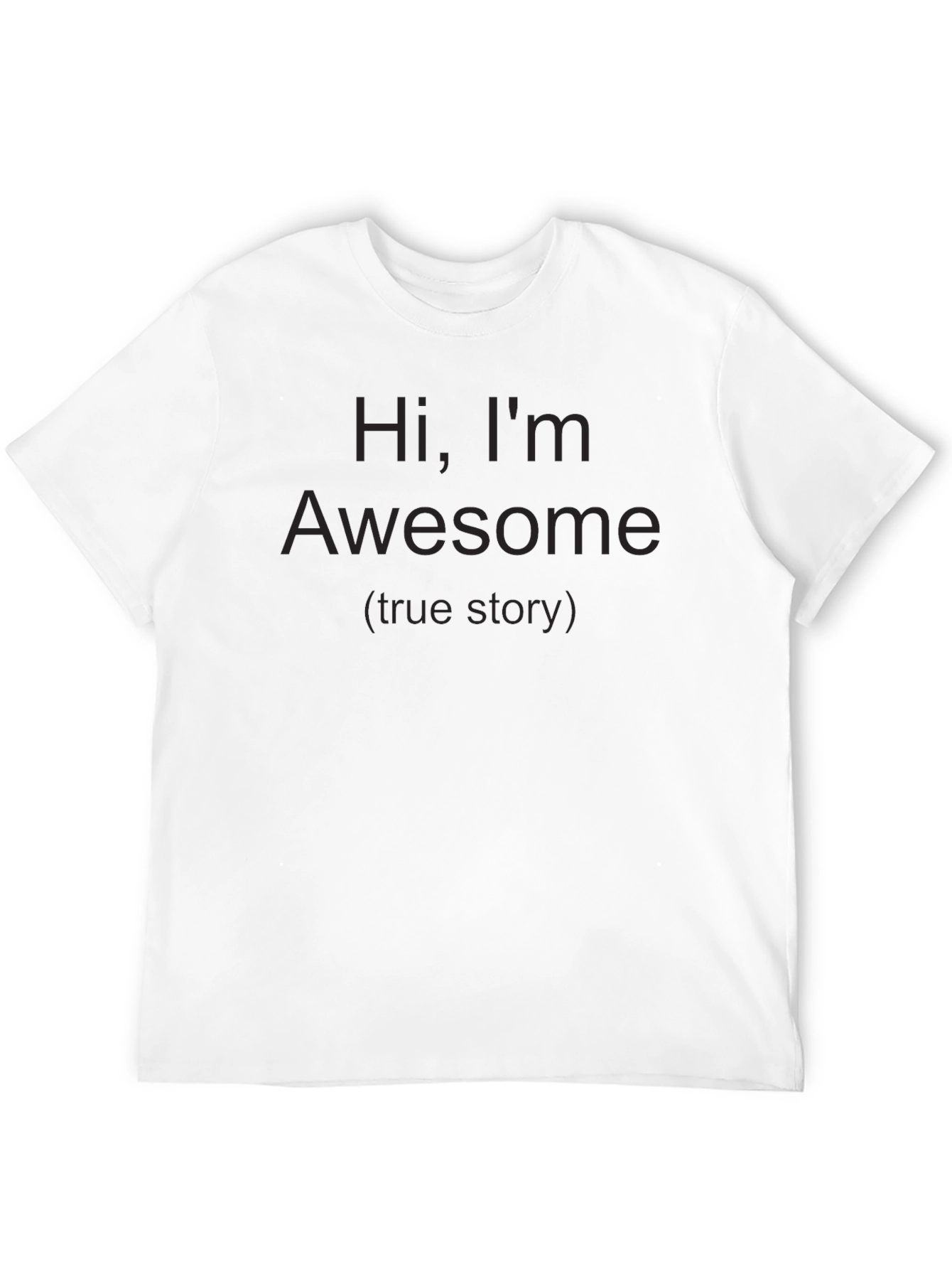 Awesome Graphic Tee - True Story