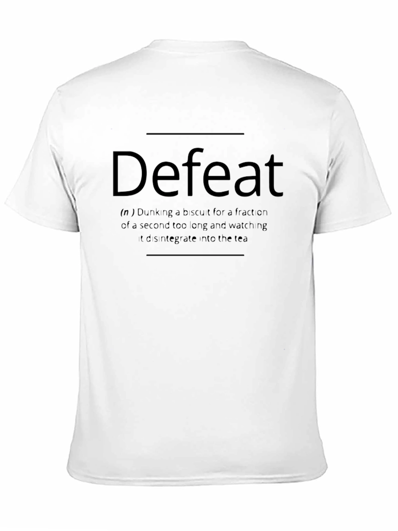 Defeat T-Shirt - Biscuit Dunking Humor