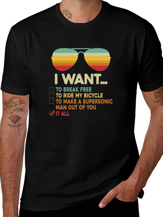I Want It All Graphic T-Shirt - Break Free Bicycle Queen