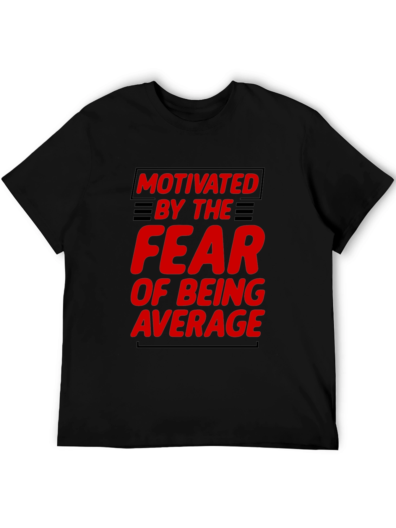 Motivated by Fear Graphic T-Shirt
