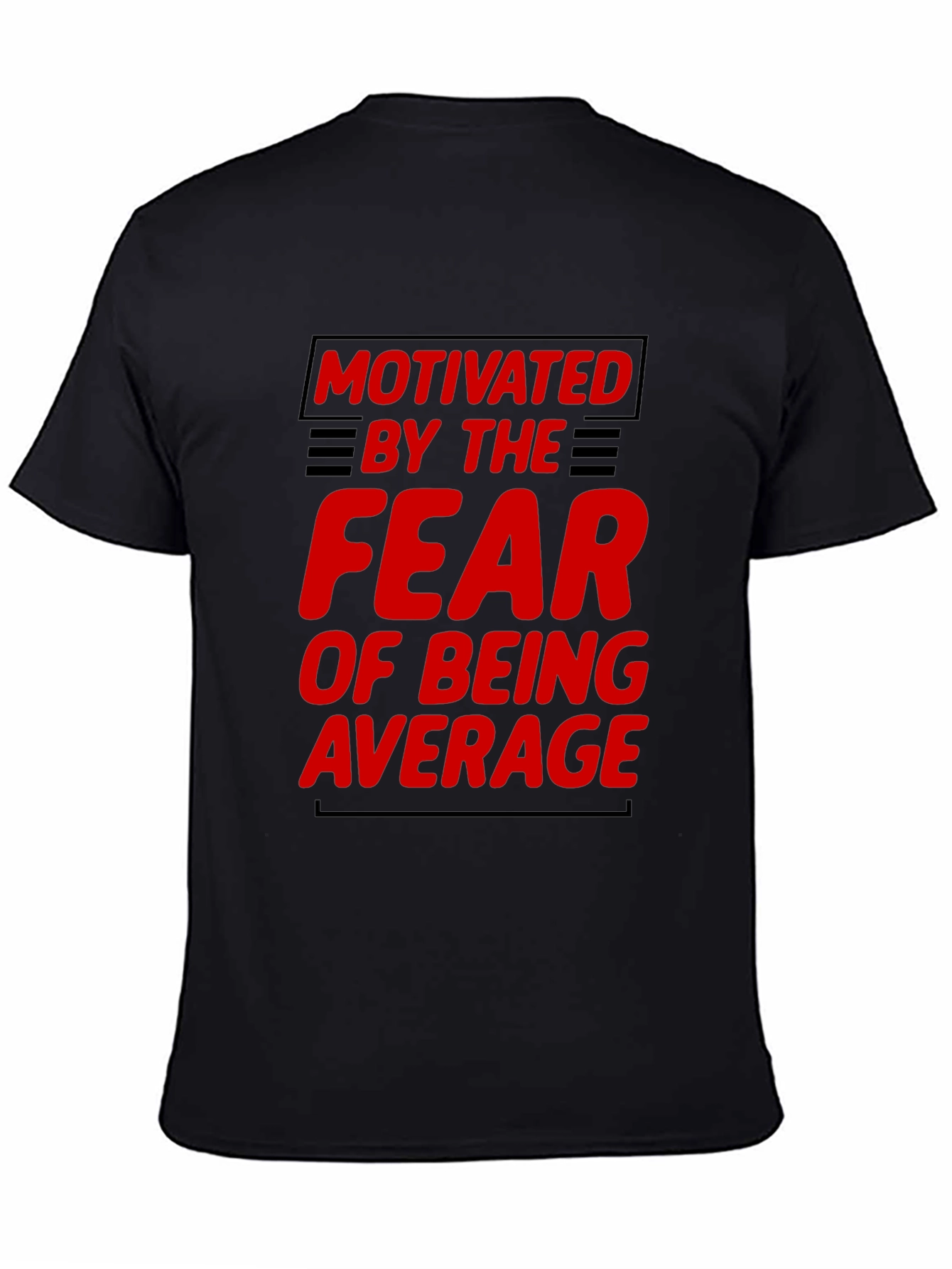 Motivated by Fear Graphic T-Shirt