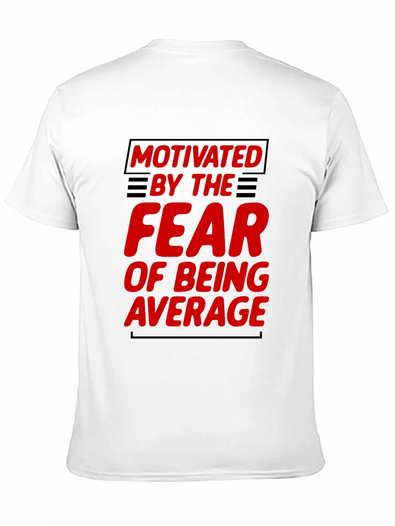 Motivated by Fear Graphic T-Shirt