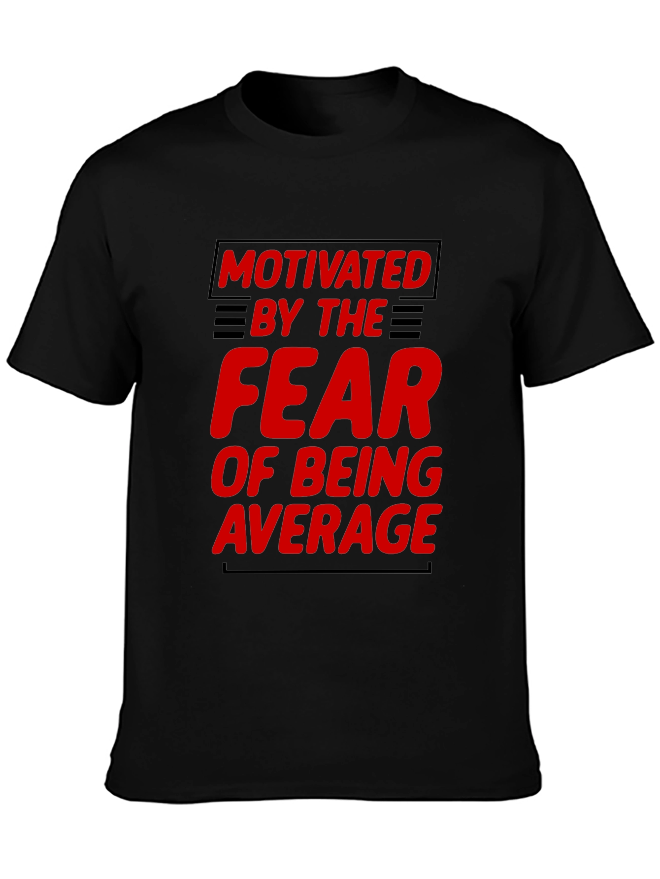 Motivated by Fear Graphic T-Shirt