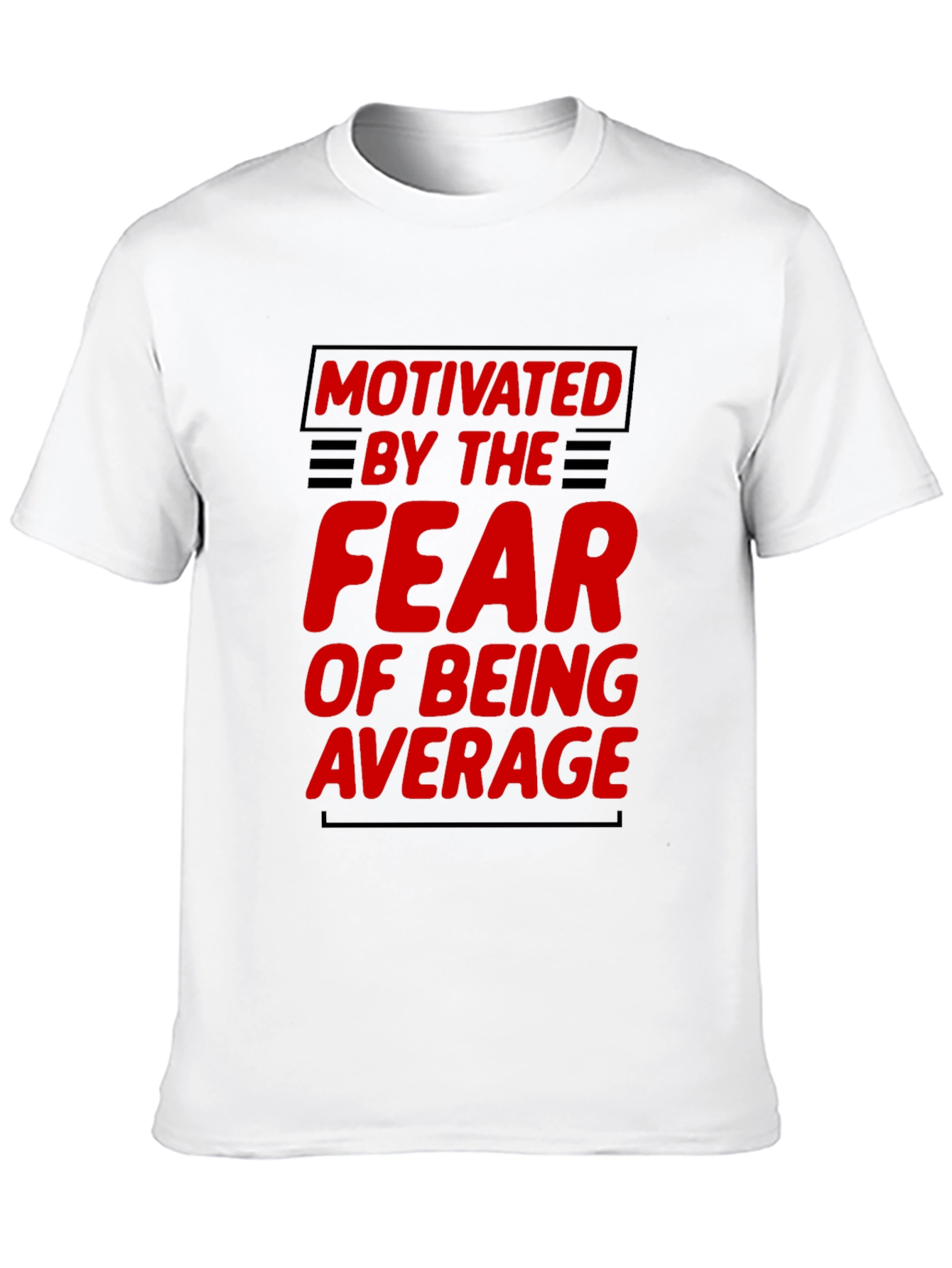 Motivated by Fear Graphic T-Shirt