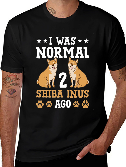 I Was Normal 2 Shiba Inus Ago T-Shirt