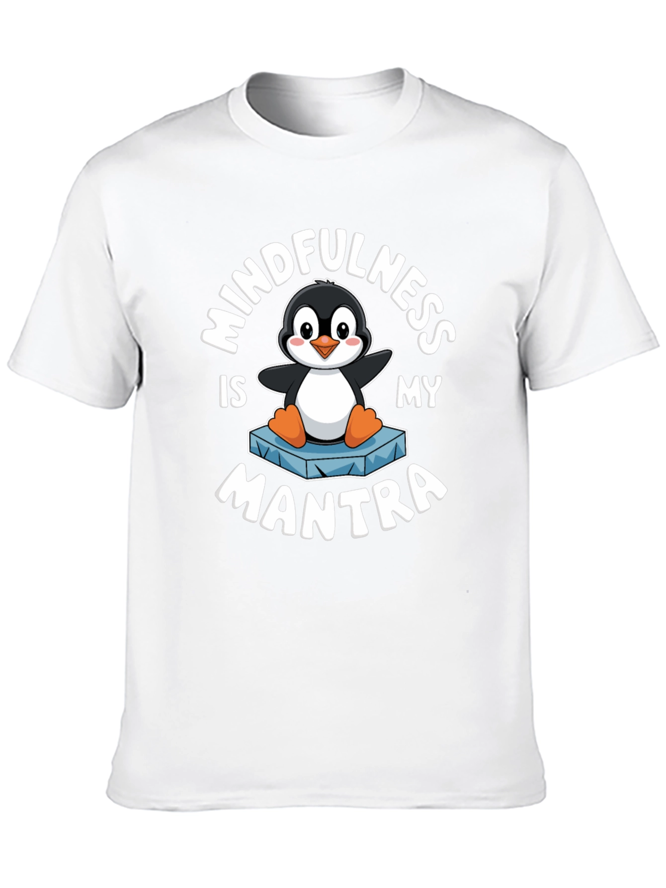 Mindfulness is My Mantra Penguin Graphic T-Shirt