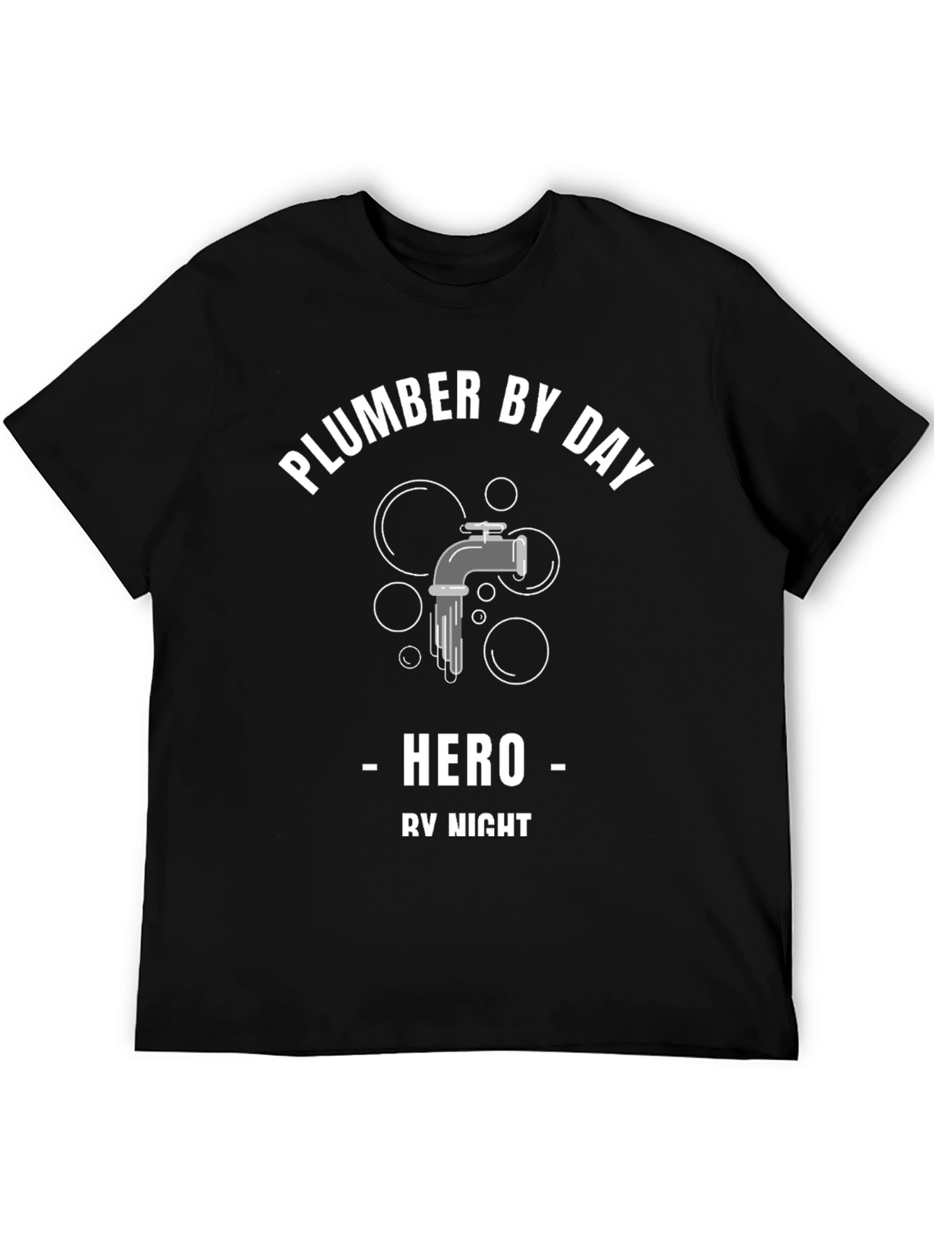 Plumber By Day Hero By Night T-Shirt