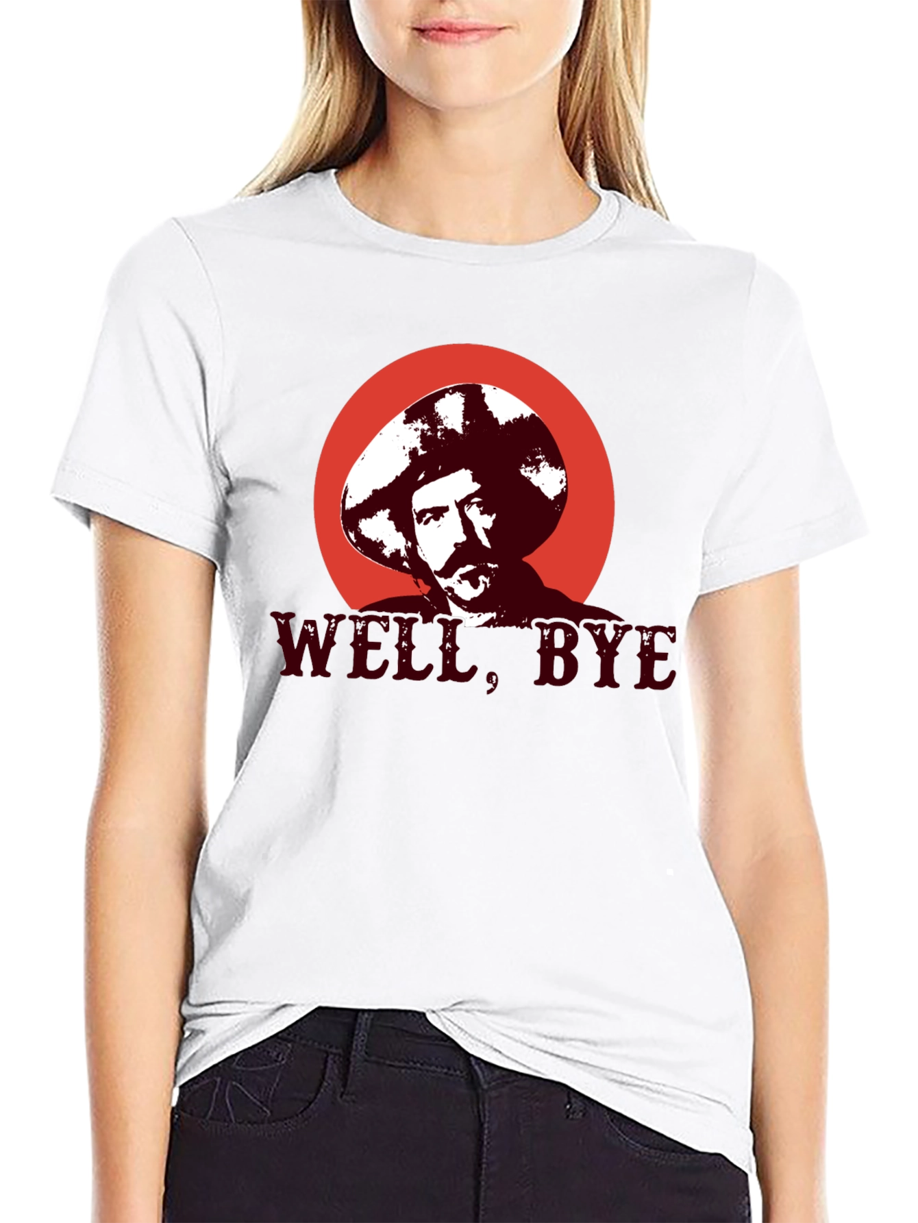 Well Bye T-Shirt - Funny Graphic Tee
