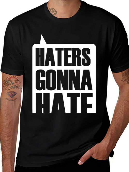 Haters Gonna Hate Graphic Tee - Black