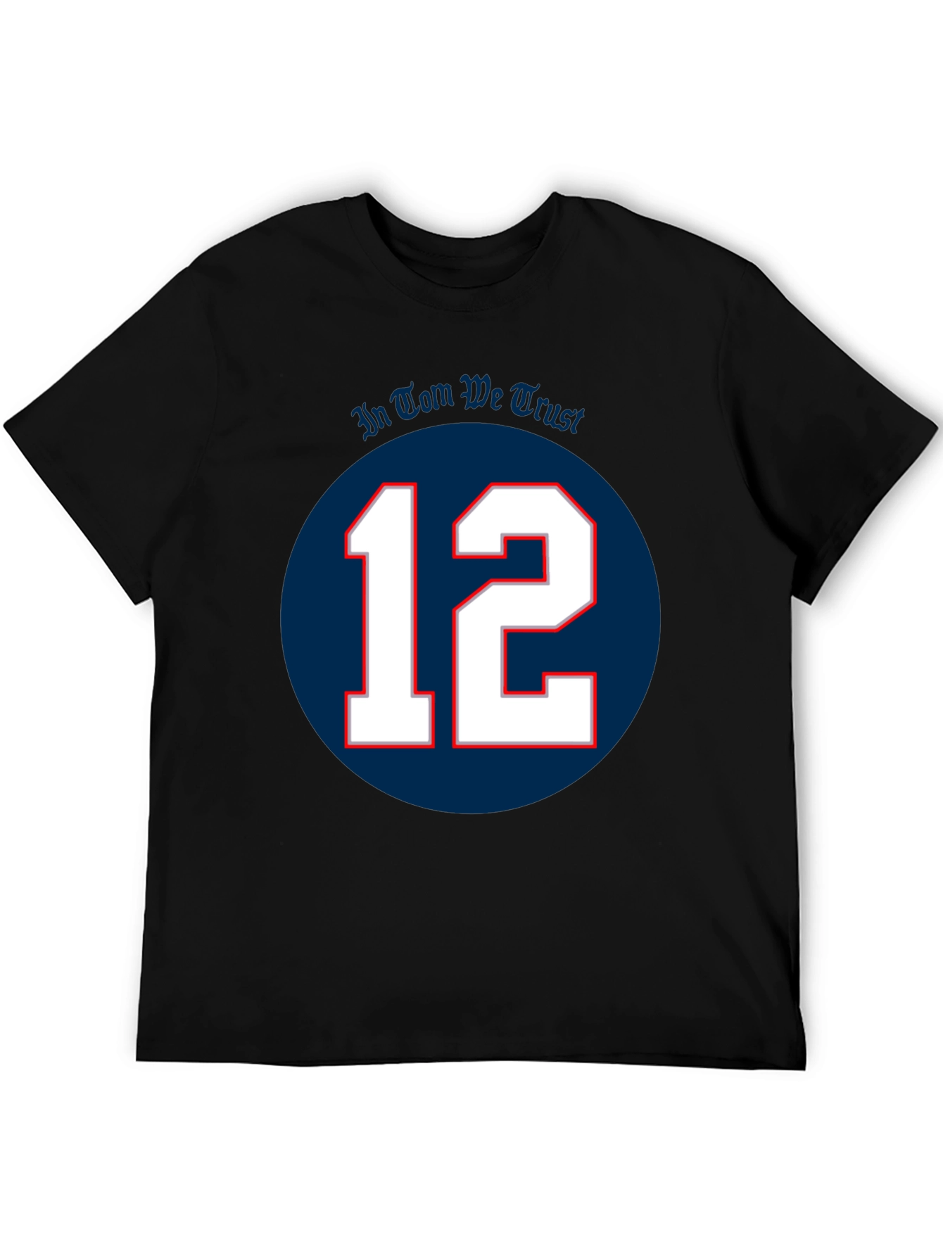 In Tom We Trust T-Shirt
