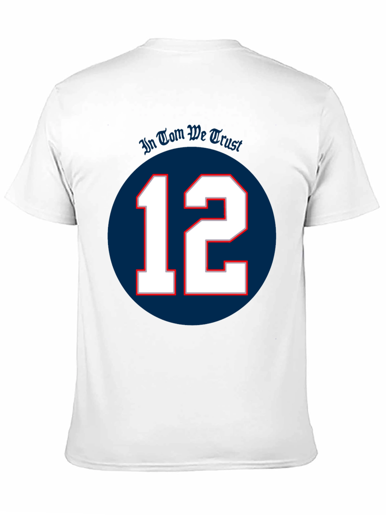 In Tom We Trust T-Shirt