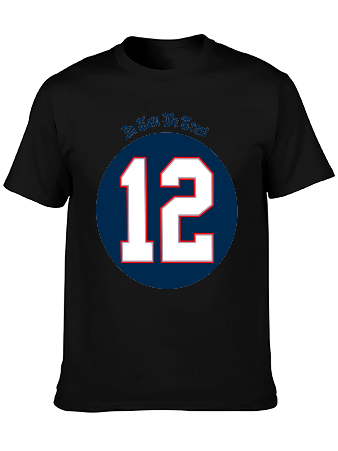 In Tom We Trust T-Shirt