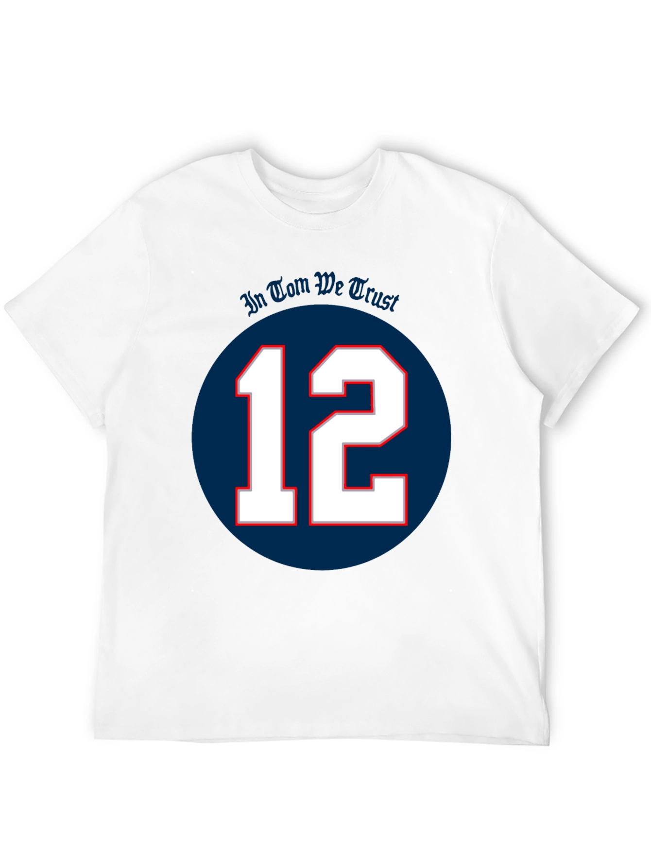 In Tom We Trust T-Shirt