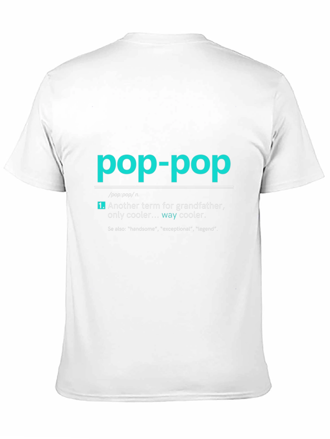 Pop-Pop Definition T-Shirt - Grandfather Gift