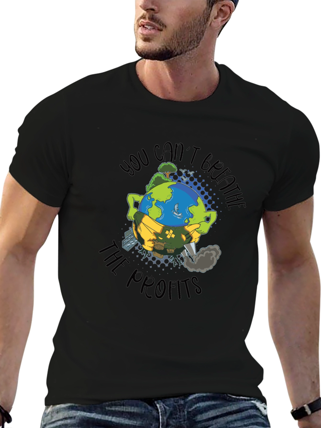 Earth Day T-Shirt: You Cant Breathe The Profits