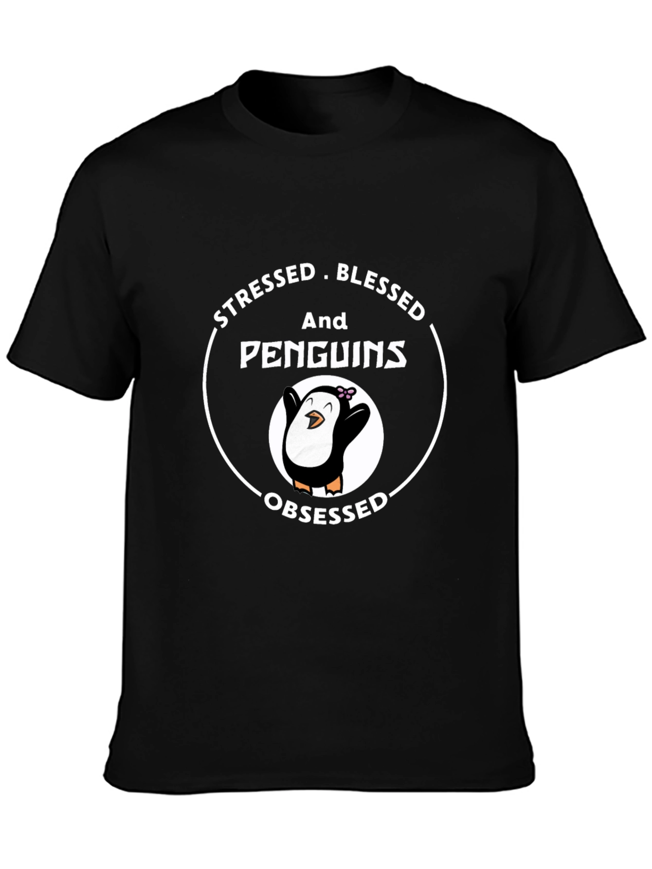 Stressed Blessed Penguins Obsessed T-Shirt