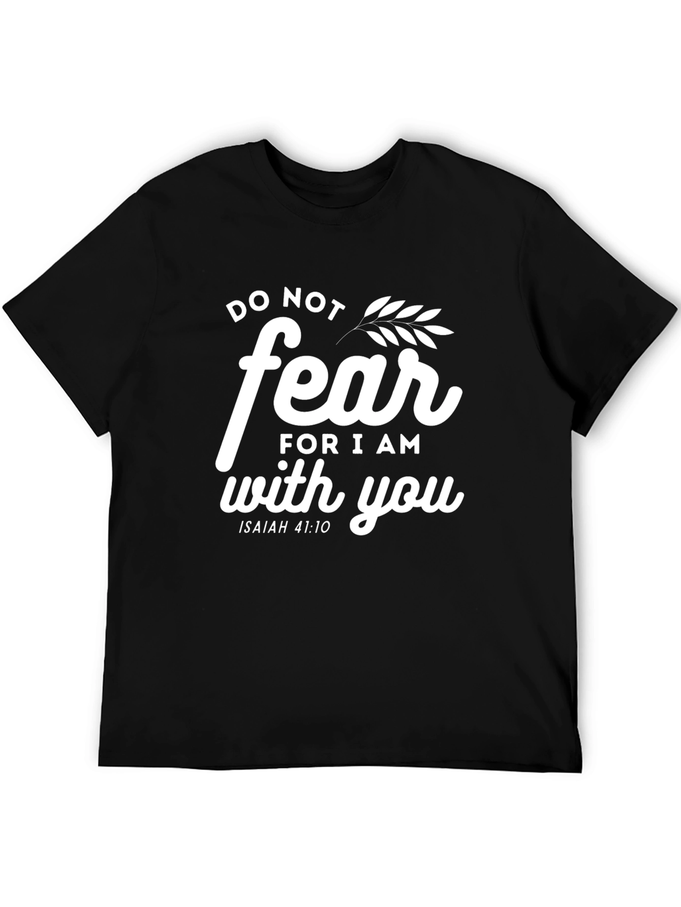 Do Not Fear Christian T-Shirt