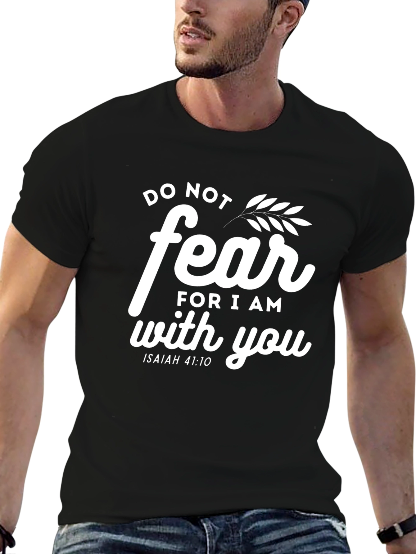 Do Not Fear Christian T-Shirt