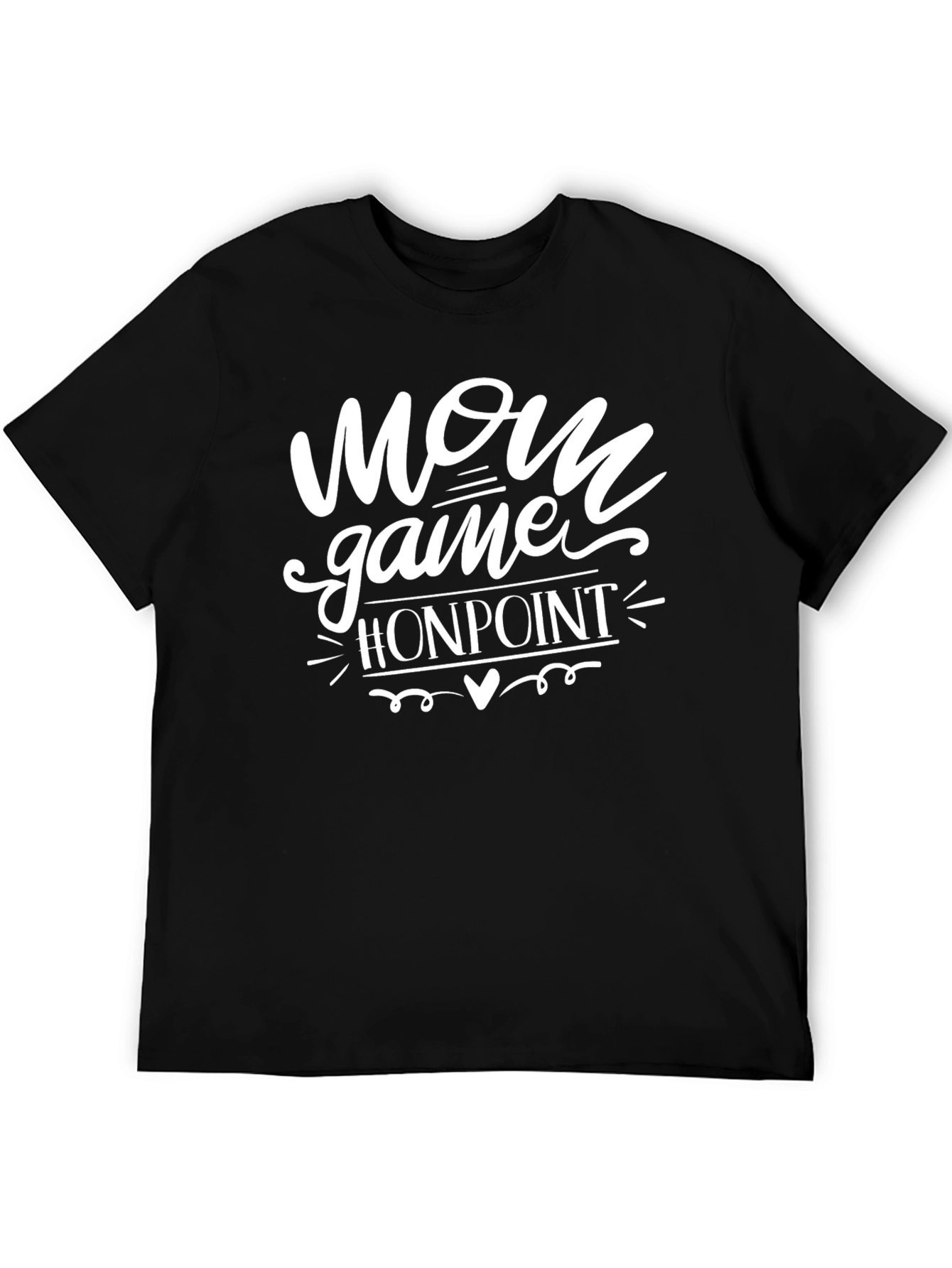 Mom Game On Point T-Shirt - Stylish Casual Tee