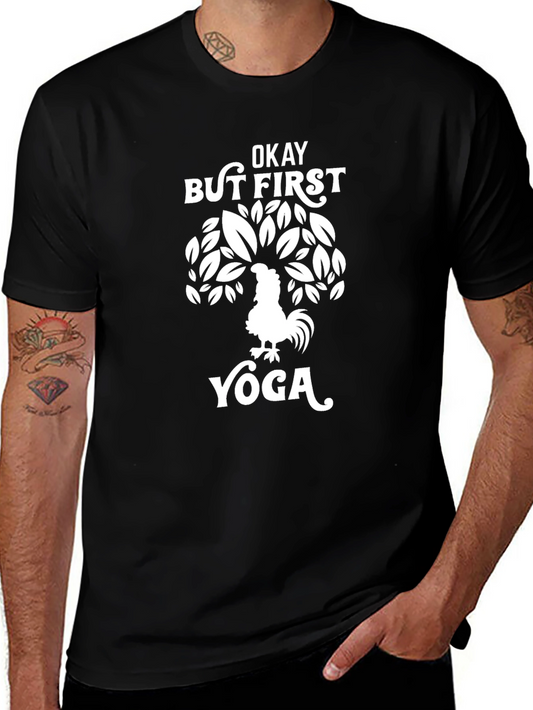 Okay But First Yoga T-Shirt: Rooster Tree Design