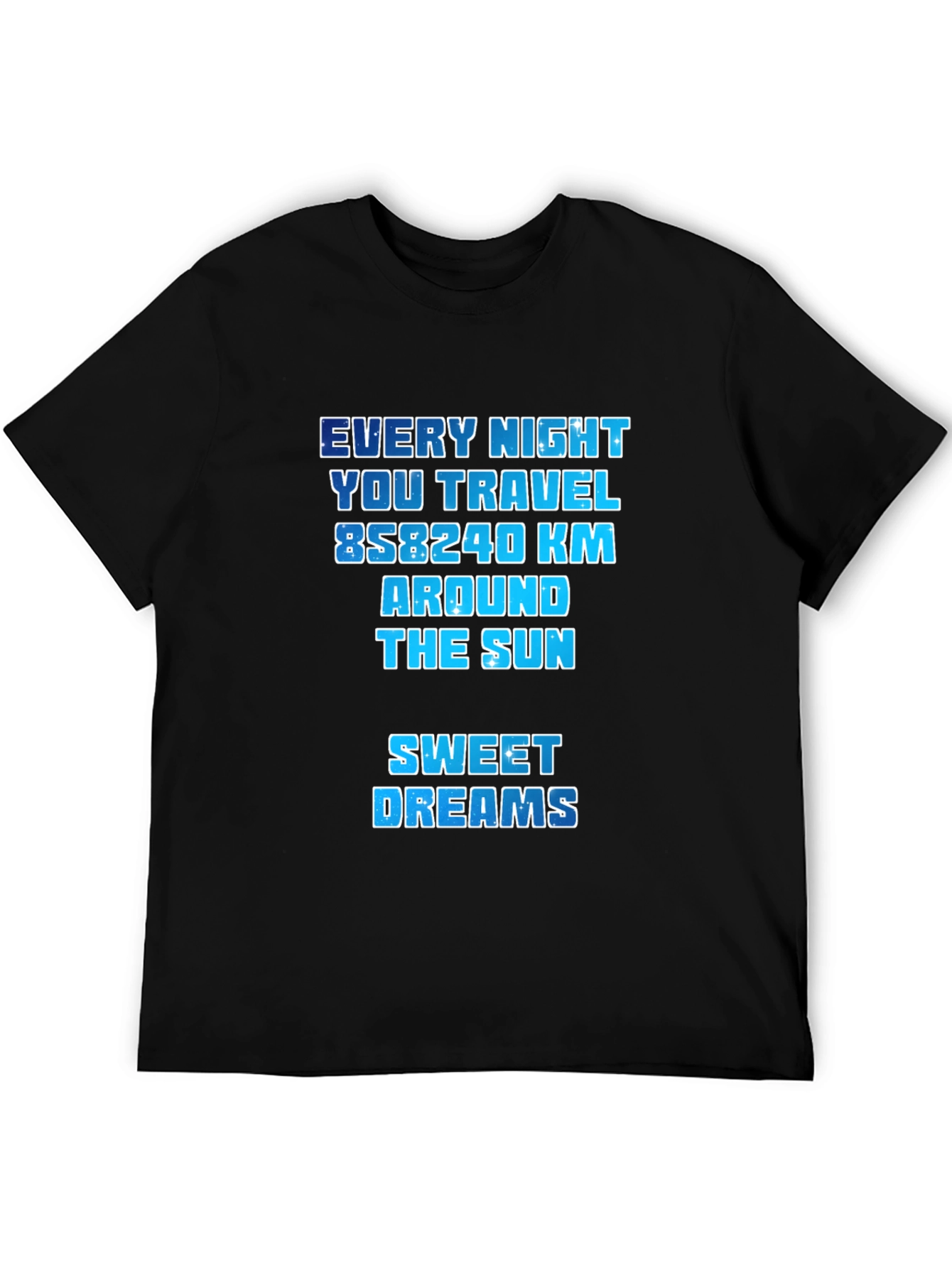 Every Night You Travel Around The Sun Tee