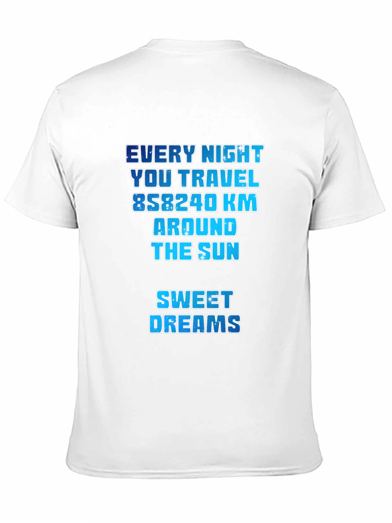 Every Night You Travel Around The Sun Tee