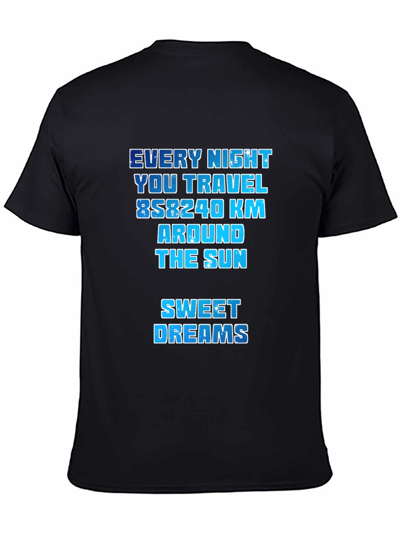 Every Night You Travel Around The Sun Tee