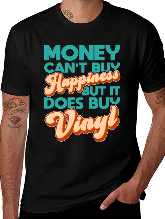 Money Cant Buy Happiness Vinyl Music T-Shirt