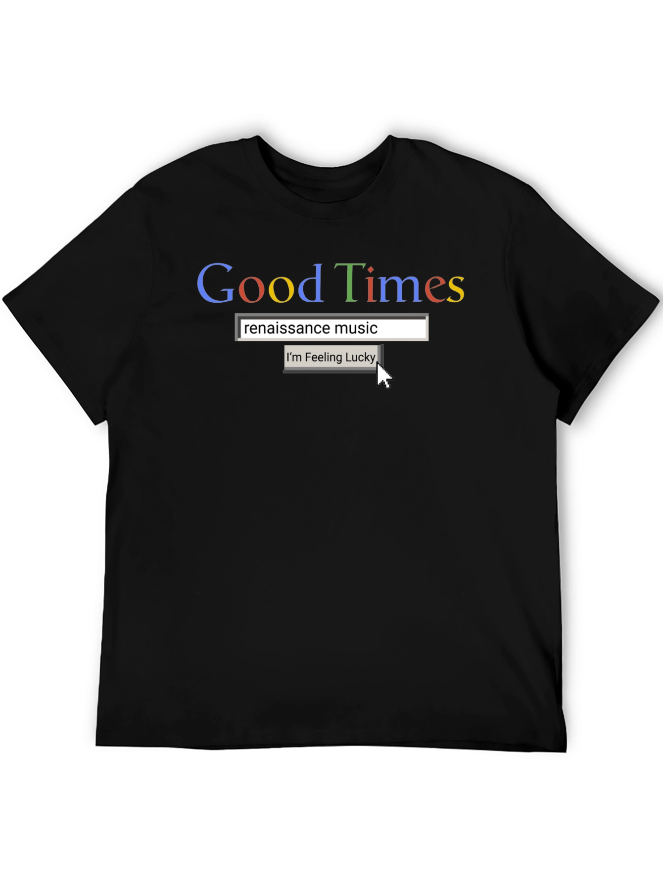 Good Times Renaissance Music Graphic T-Shirt