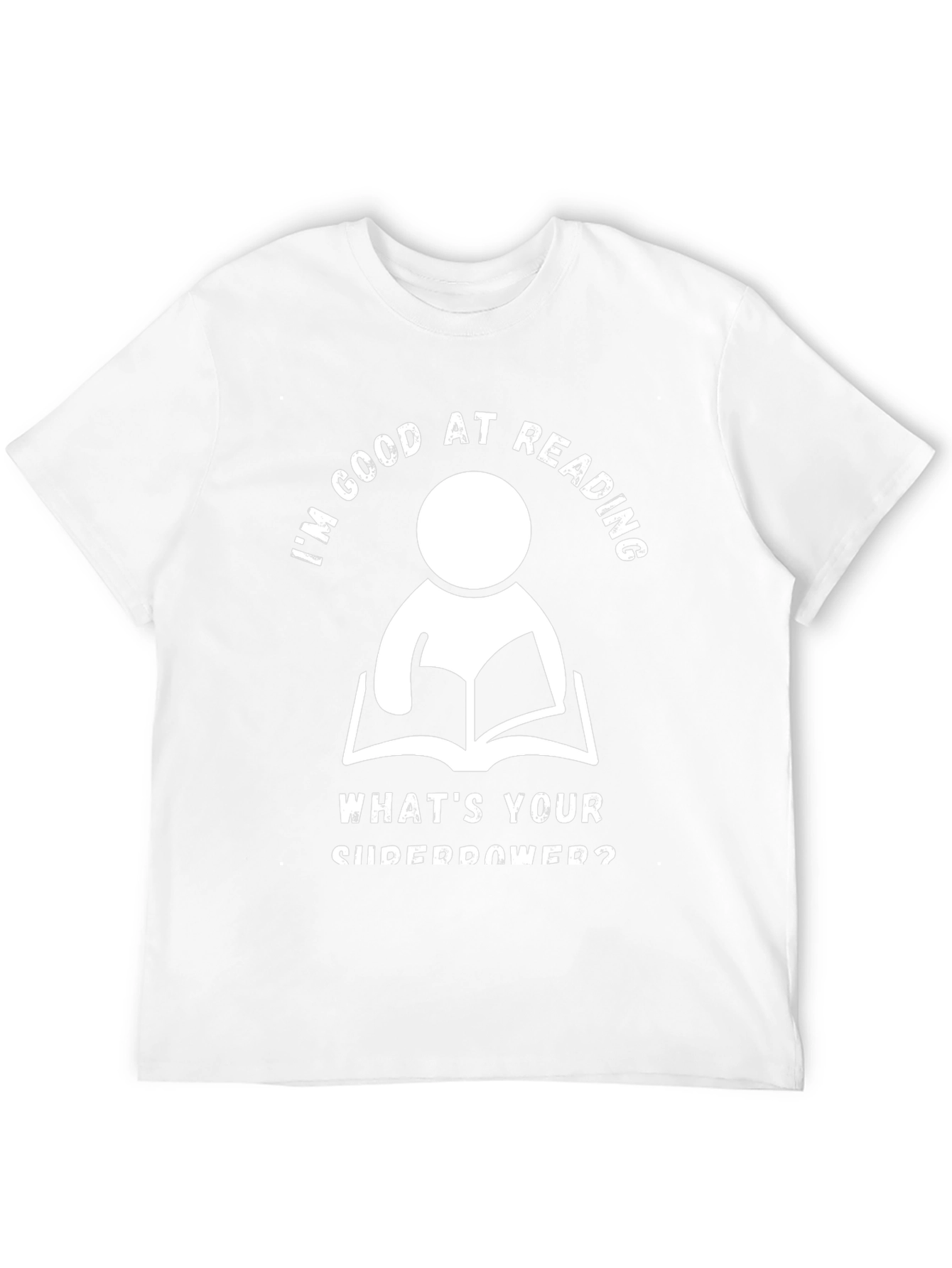 Im Good At Reading T-Shirt - Superpower Graphic Tee