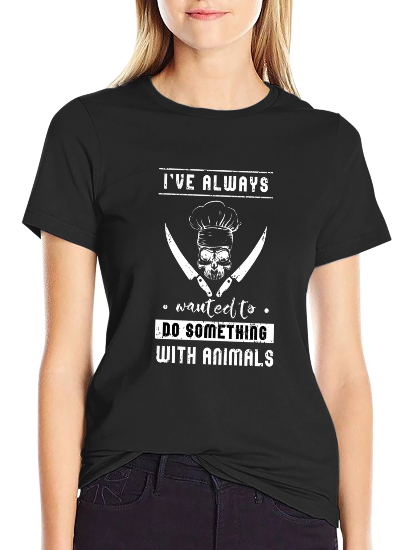Ive Always Wanted to do Something With Animals T-Shirt