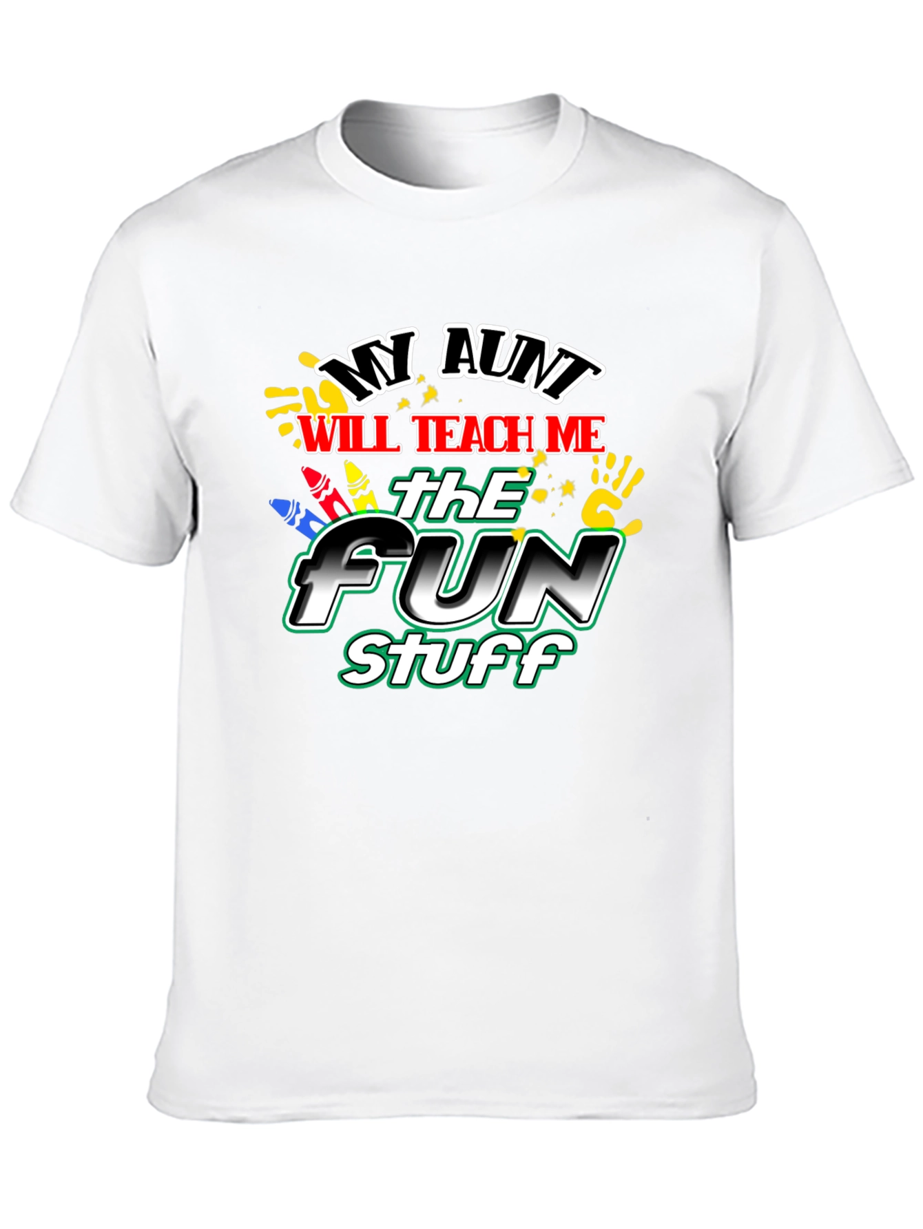 My Aunt Will Teach Me Fun Stuff T-Shirt