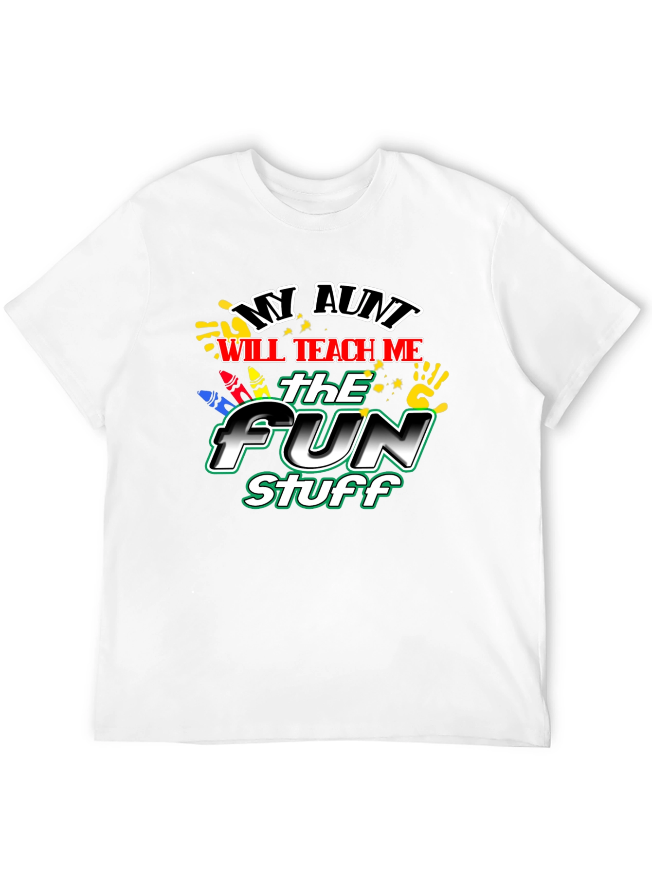 My Aunt Will Teach Me Fun Stuff T-Shirt