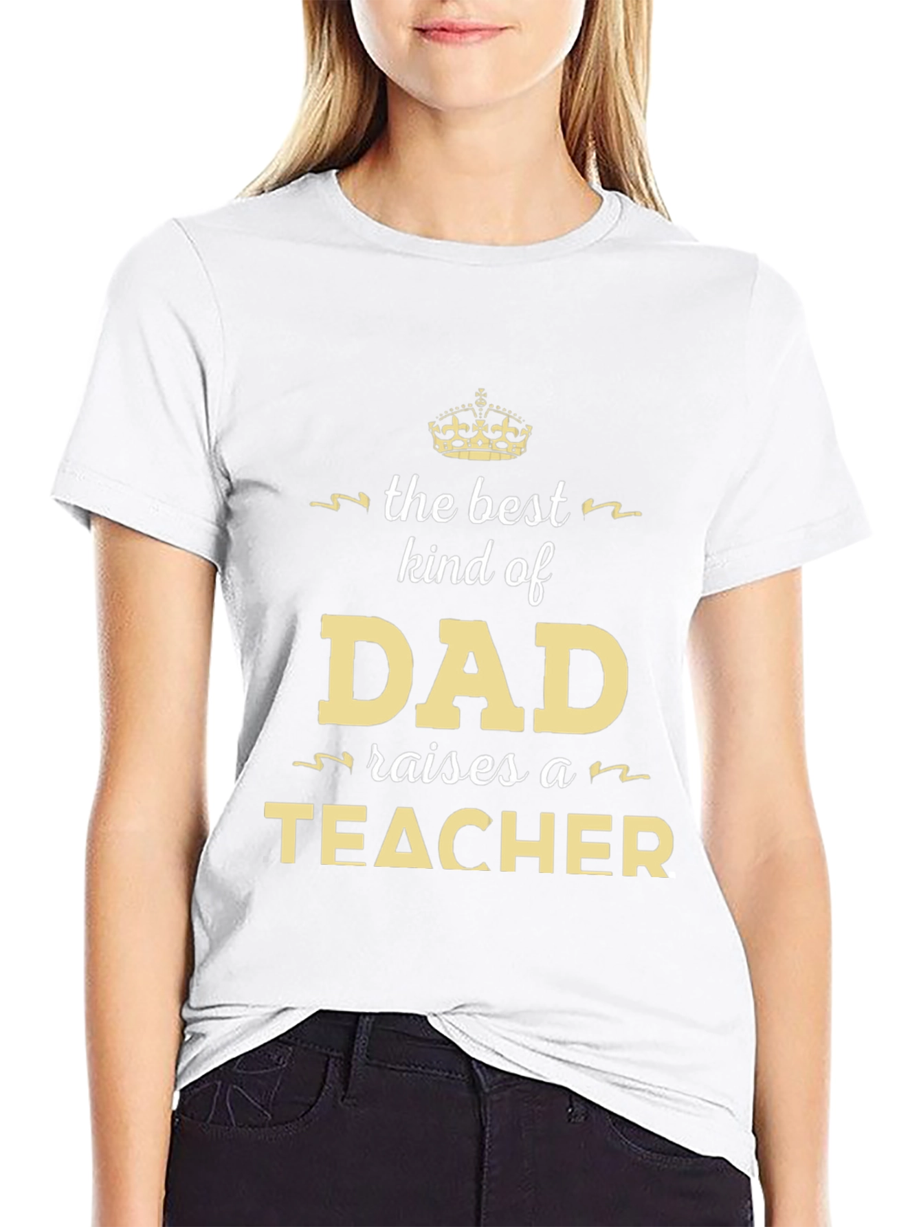 Best Kind of Dad Raises a Teacher T-Shirt