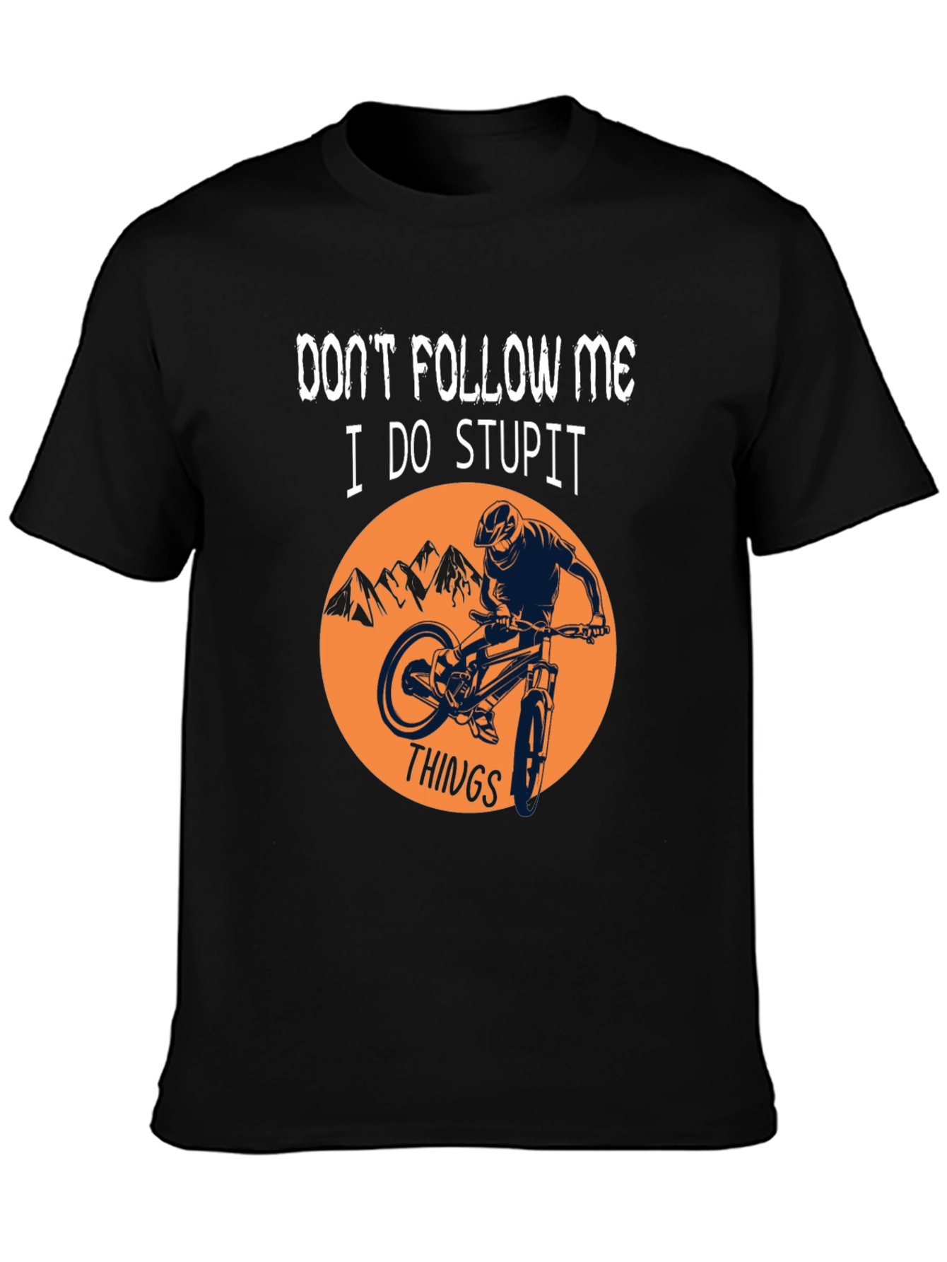 Dont Follow Me Graphic T-Shirt - Mountain Biking