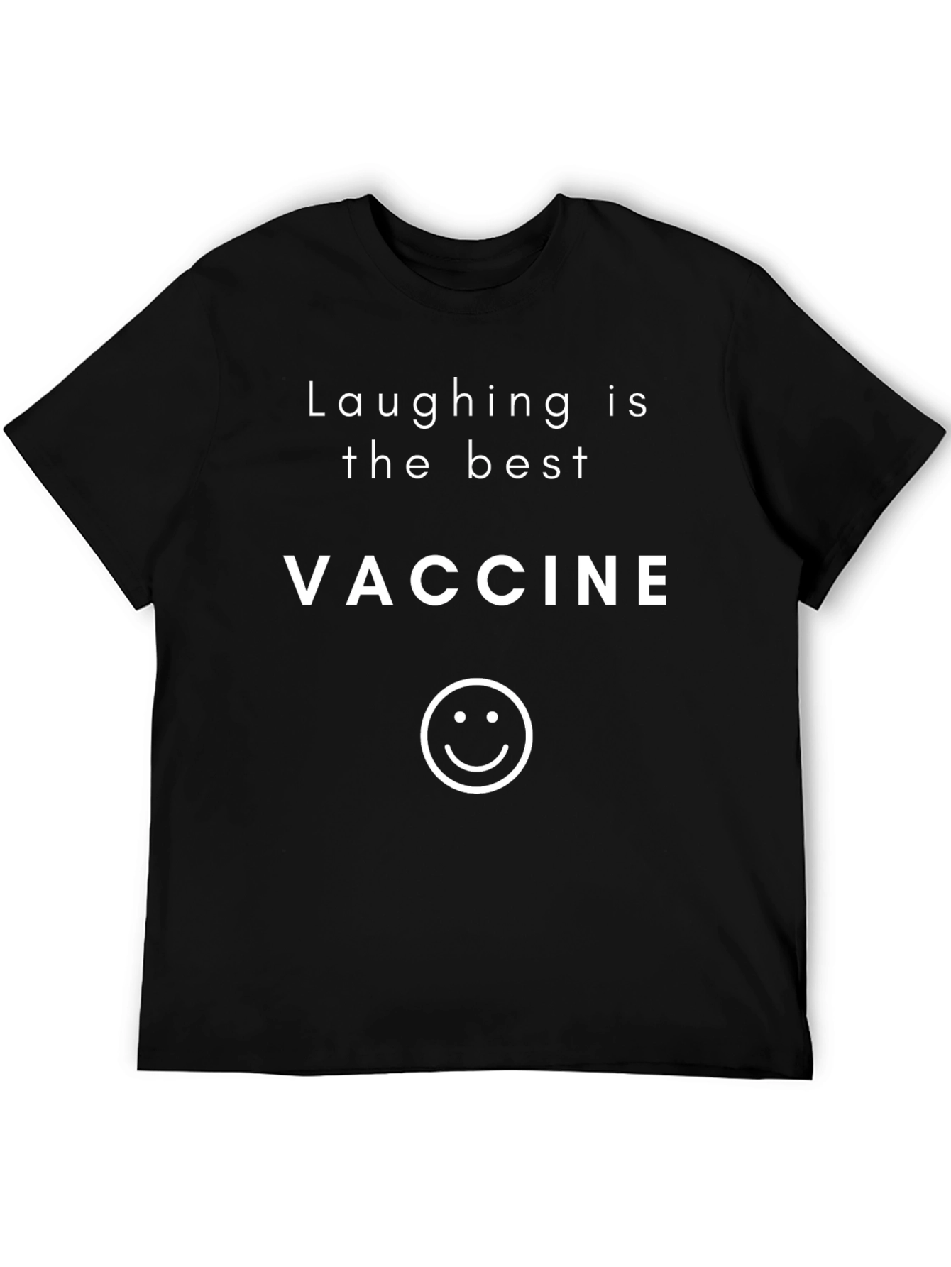 Laughing is the Best Vaccine Graphic Tee