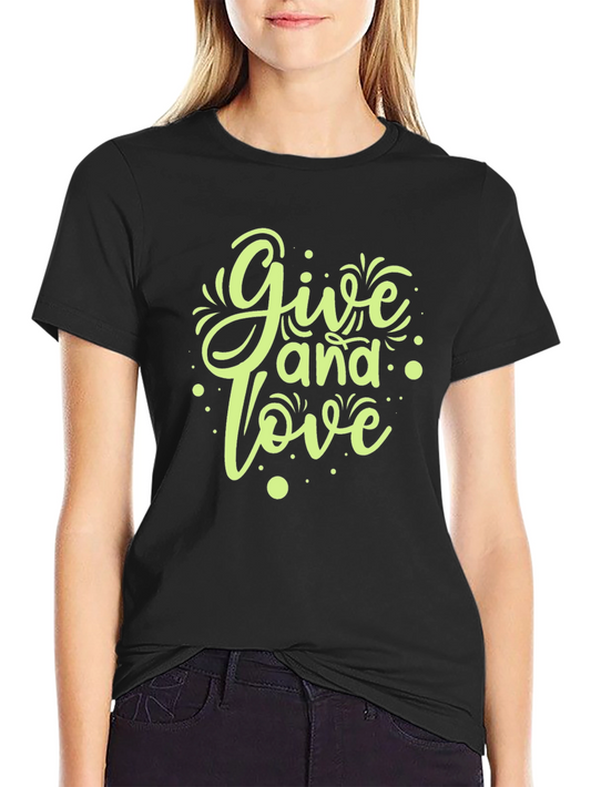 Give and Love Graphic Tee - Black Casual T-Shirt