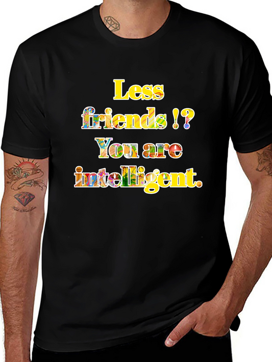 Intelligent Less Friends Black Graphic Tee
