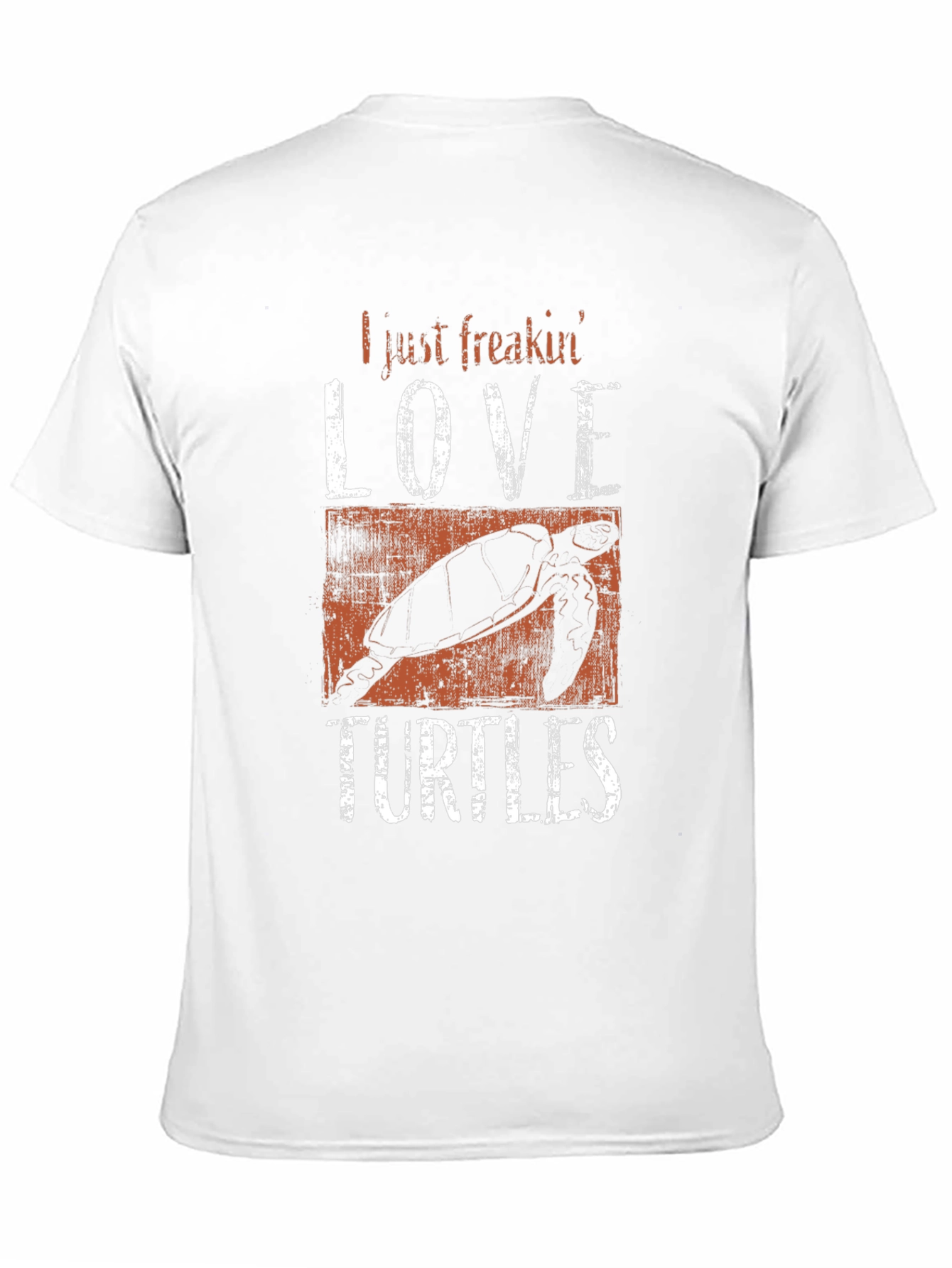 I Just Freakin Love Turtles Graphic T-Shirt