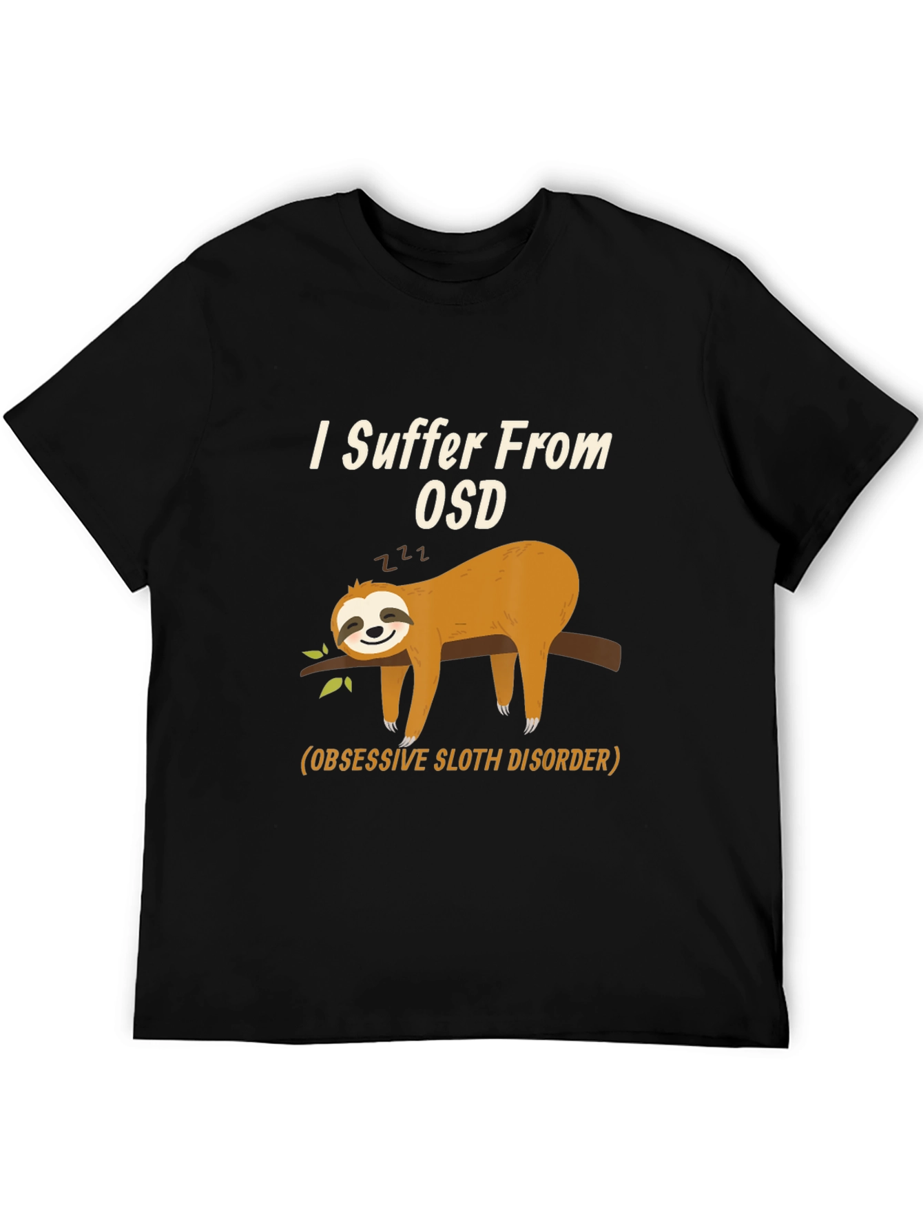 Obsessive Sloth Disorder T-Shirt - Funny Sloth Tee