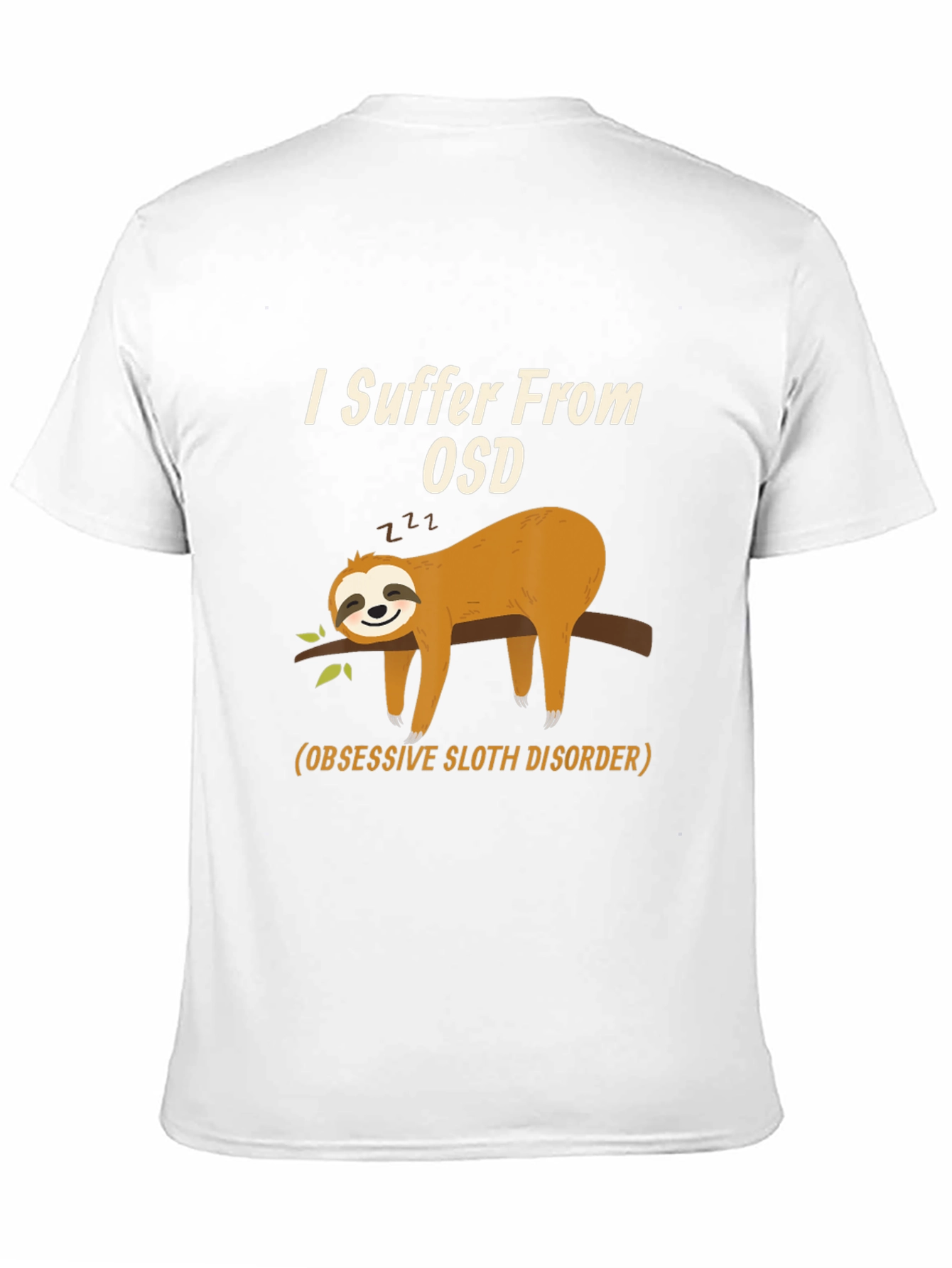 Obsessive Sloth Disorder T-Shirt - Funny Sloth Tee