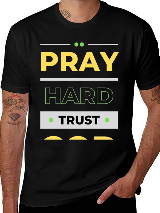 Pray Hard Trust God Graphic T-Shirt
